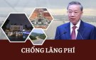 BÀI VIẾT CHỐNG LÃNG PHÍ CỦA TỔNG BÍ THƯ TÔ LÂM