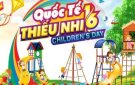 Nguồn gốc và ý nghĩa của ngày Quốc tế thiếu nhi 1/6
